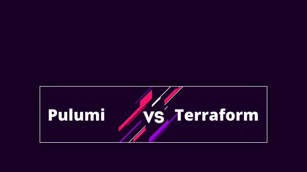Pulumi Vs Terraform Which Iac Tool To Choose Webuters