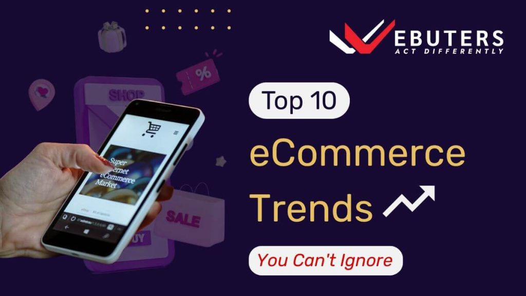 Top eCommerce Trends for 2025: What Online Retailers Must Know - Webuters