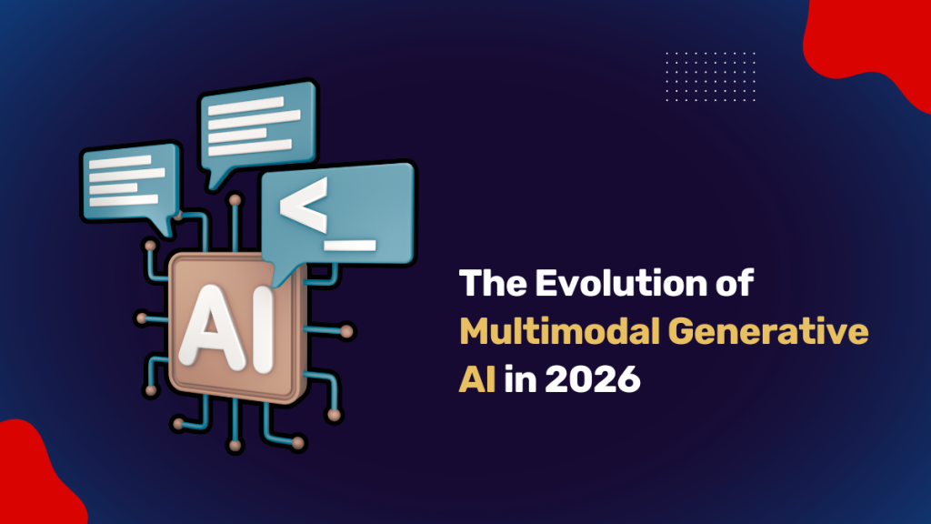 The Evolution of Multimodal Generative AI in 2026 - Webuters